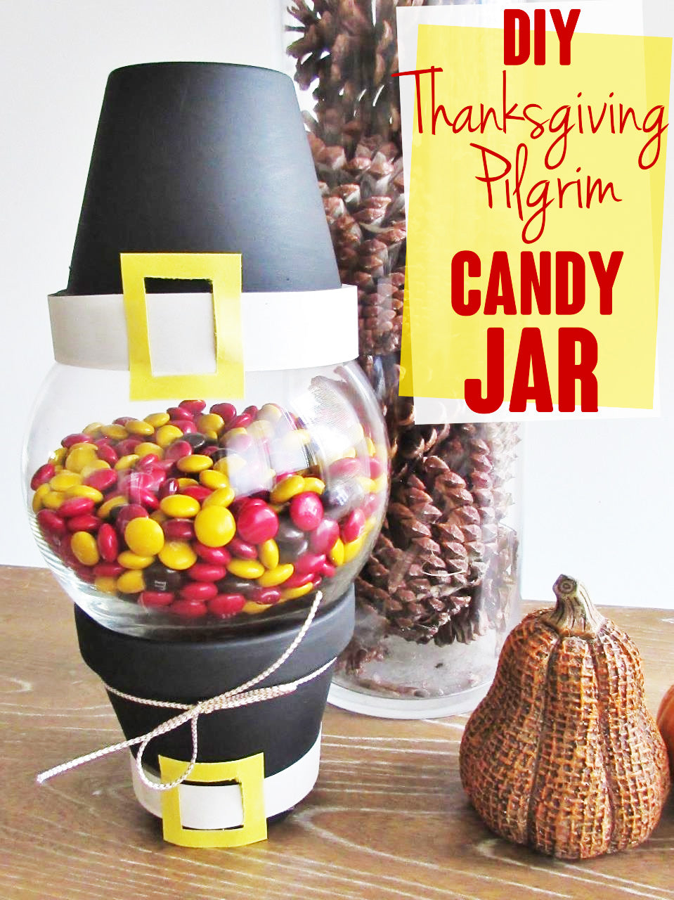 DIY Thanksgiving Pilgrim Candy Jar Tutorial
