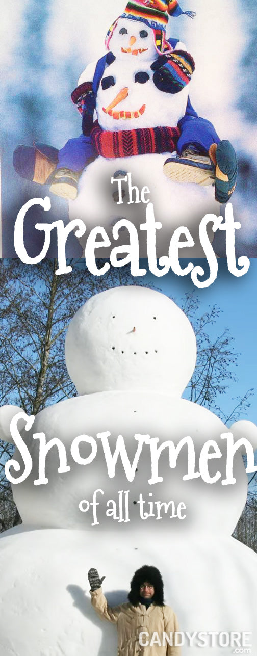 Greatest Snowmen of All Time