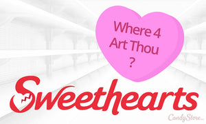 Conversation Hearts Dethroned As SweetHearts Sit This One Out CandyStore.com