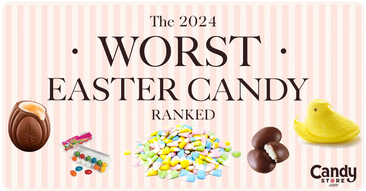 The WORST Easter Candy (and the Best) 2024