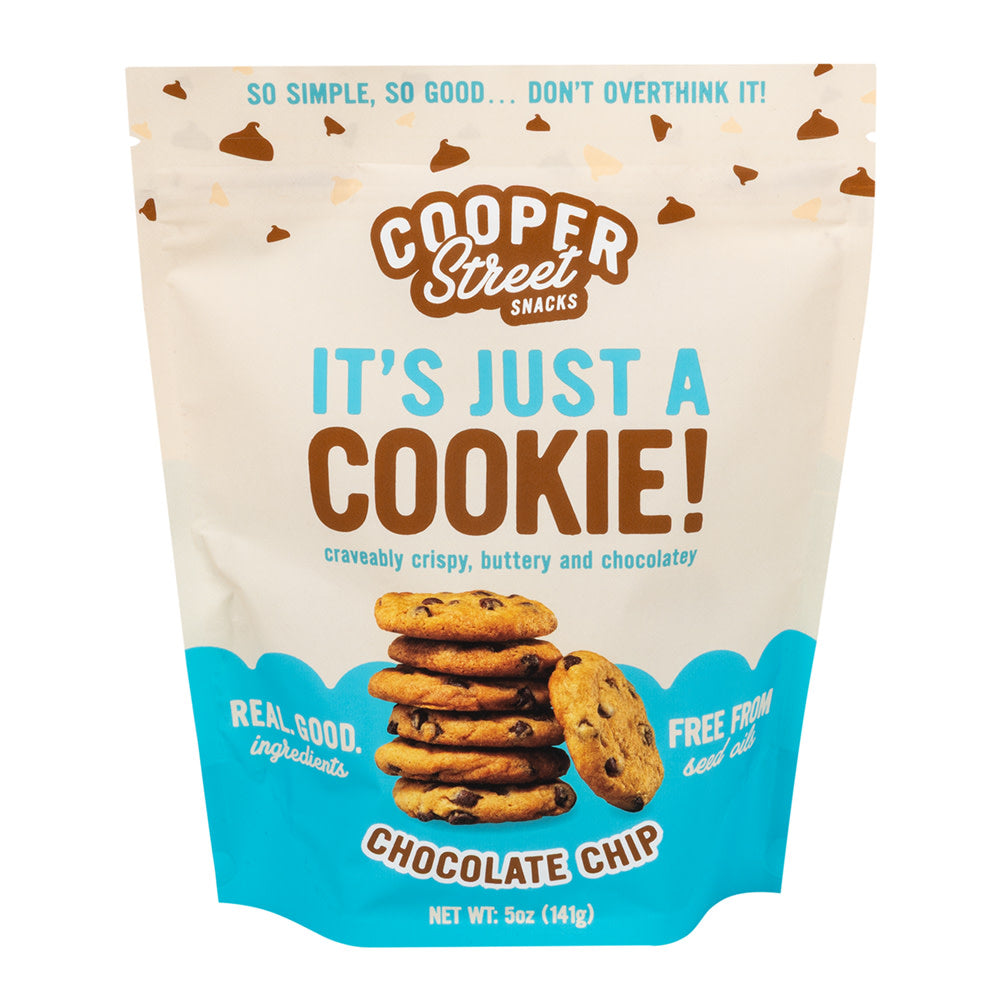 COOPER STREET JUST A COOKIE CHOCO CHIP 5 OZ BAG